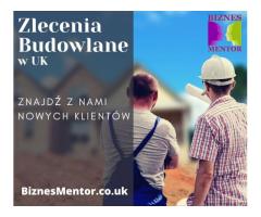Zlecenia Budowlane. Łatwy start dla firmy budowlanej w UK